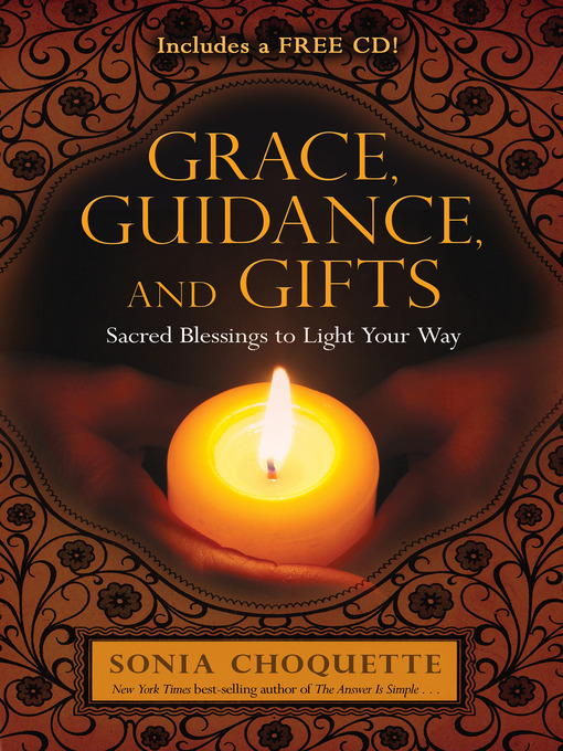 Title details for Grace, Guidance, and Gifts by Sonia Choquette, PhD - Available